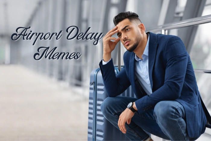 70+ Relatable Airport Delay Memes for Travelers
