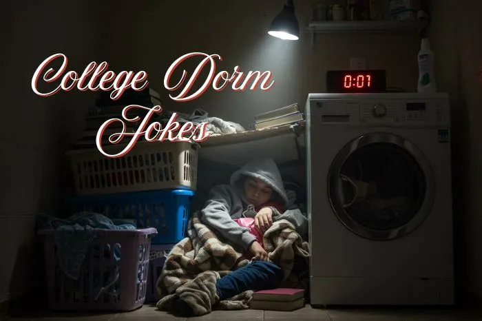 Hilarious College Dorm Jokes Every Student Relate To