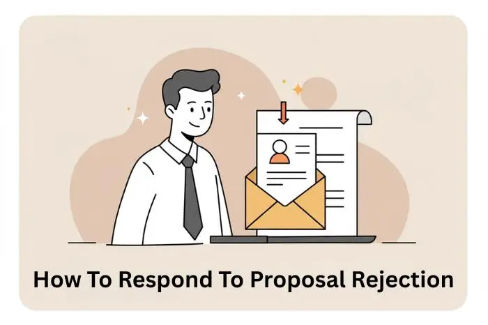 How to Respond to Proposal Rejection with Respect and Confidence