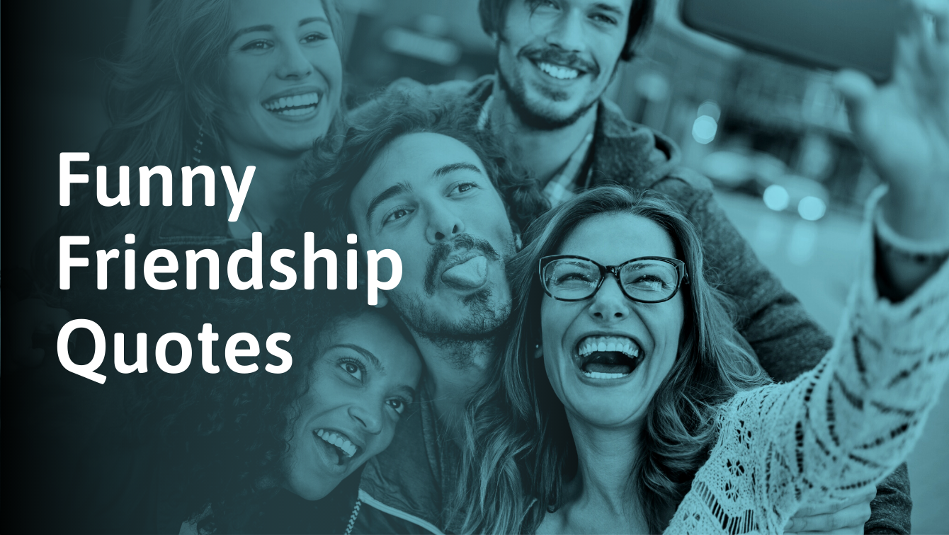 Laugh-Out-Loud Funny Friendship Quotes to Celebrate Your Squad