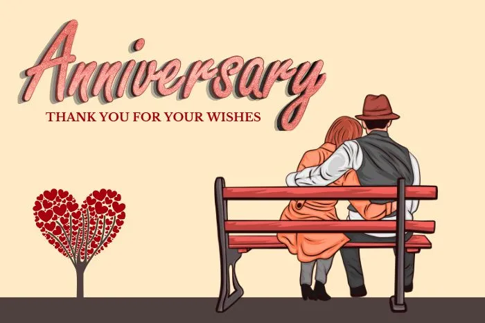 Thank You for Your Anniversary Wishes: Love and Gratitude