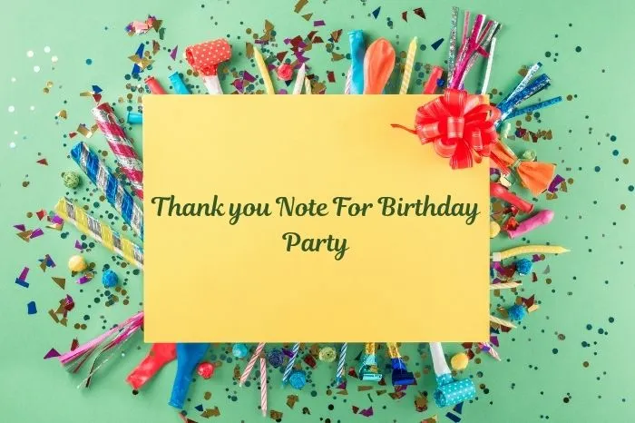 Thank You Note for Birthday Party - Heartfelt Message Ideas